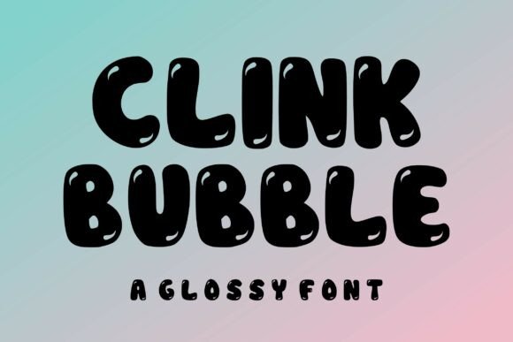 Clink Bubble: A Playful Display Font for Editorial Joy