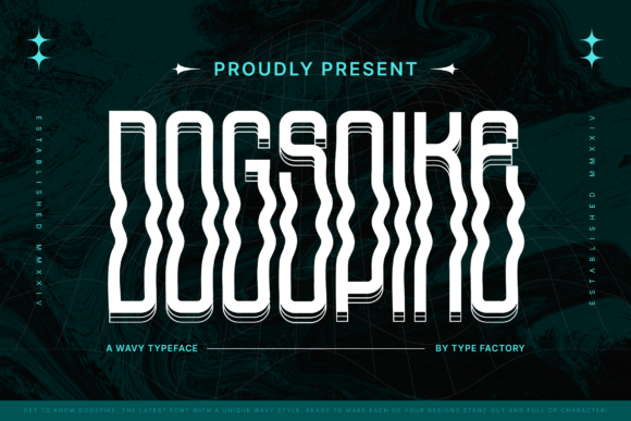 Dogspike: A Wavy Display Typeface That Demands Attention—Thoughtfully