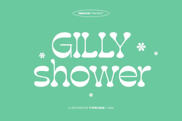 Gilly Shower: A Playful Display Font That Delivers Personality