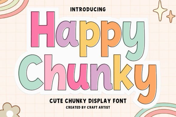 Happy Chunky: A Display Font That Makes Your Brand Feel Joyful & Intentional