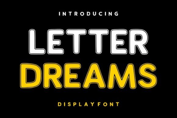 Letter Dreams: A Display Font That Feels Like a Warm Welcome