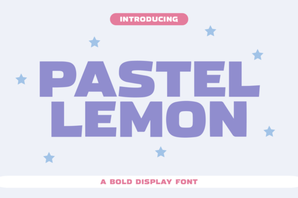 Pastel Lemon: A Bold Display Typeface That Feels Light, Not Loud