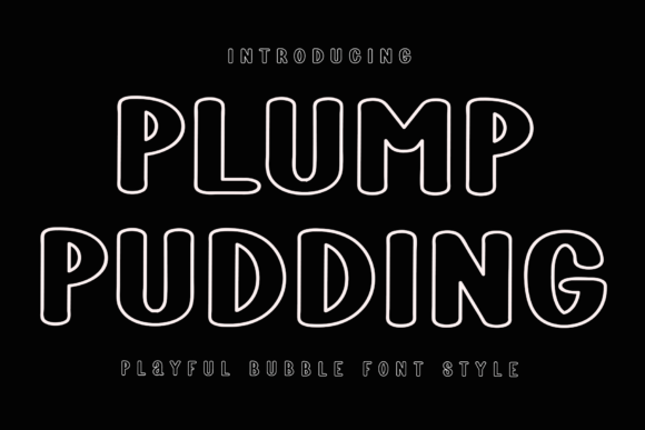 Plump Pudding: A Playful Display Font for Memorable Branding