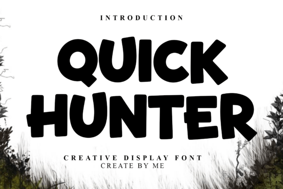 Quick Hunter: A Friendly Display Font for Digital Branding