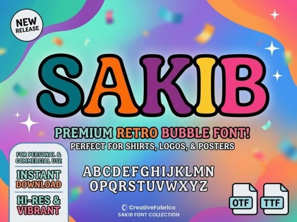 Sakib: A Retro Bubble Font That Delivers Campaign Personality