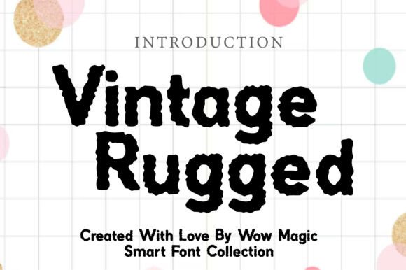 Vintage Rugged: A Distressed Display Font That Feels Like Handmade History